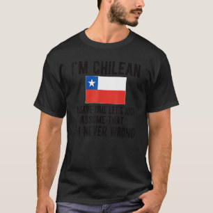 Ich bin chilenischer Chile der Flagge Chilenischer T-Shirt