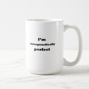 Ich bin chiropractically perfekt tasse