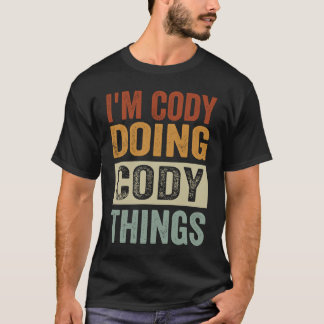 Ich bin Cody Doing Cody Things Coding Nerd T-Shirt