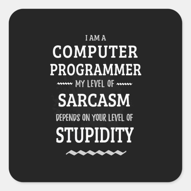 Ich bin Computerprogrammiererin Quadratischer Aufkleber (Vorderseite)