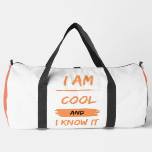 Ich bin cool und weiß es duffle bag