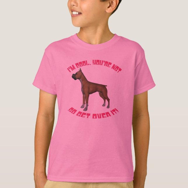 Ich bin cooler Boxer-T - Shirt (Vorderseite)
