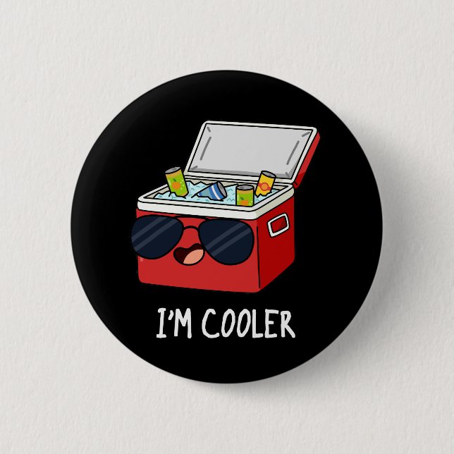 Ich bin Cooler Funny Ice Cooler Box Pun Dark BG Button (Vorderseite)