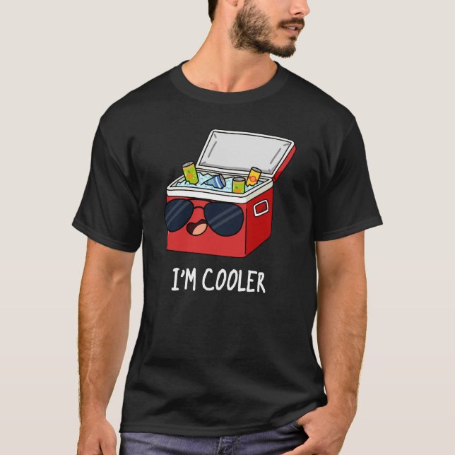 Ich bin Cooler Funny Ice Cooler Box Pun Dark BG T-Shirt (Vorderseite)