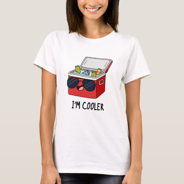 Ich bin Cooler Funny Ice Cooler Box Pun T-Shirt (Vorderseite)