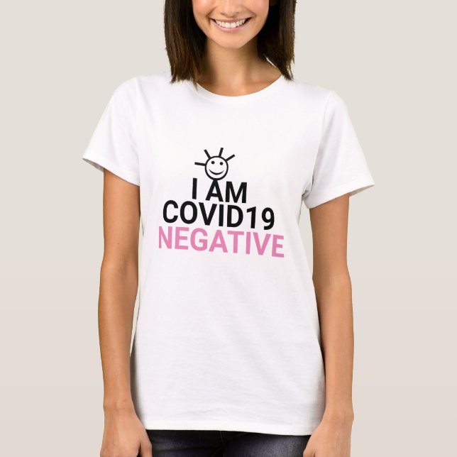 Ich bin Coronavirus Covid Negative Virus Free Pink T-Shirt (Vorderseite)