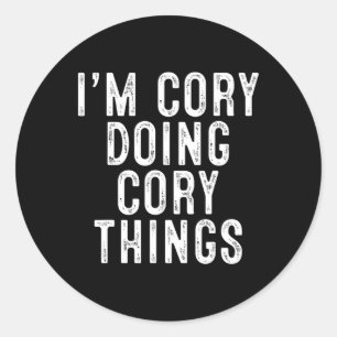 Ich bin Cory Doing Cory Things Funny Geburtstag Ch Runder Aufkleber