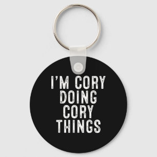 Ich bin Cory und mache Cory-Sachen Lustiger Geburt Schlüsselanhänger