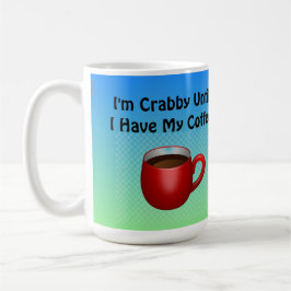 Ich bin Crabby bis Kaffeetasse