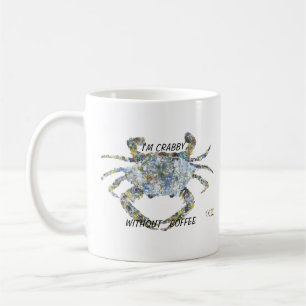 Ich bin Crabby ohne Kaffee Kaffeetasse