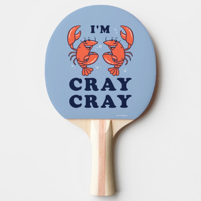 Ich bin Cray Cray Tischtennis Schläger (Vorderseite)