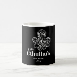 Ich bin Cthulhus älteres, Gemeineres Geschwistern Kaffeetasse