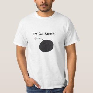 Ich bin DA-Bombe! T-Shirt