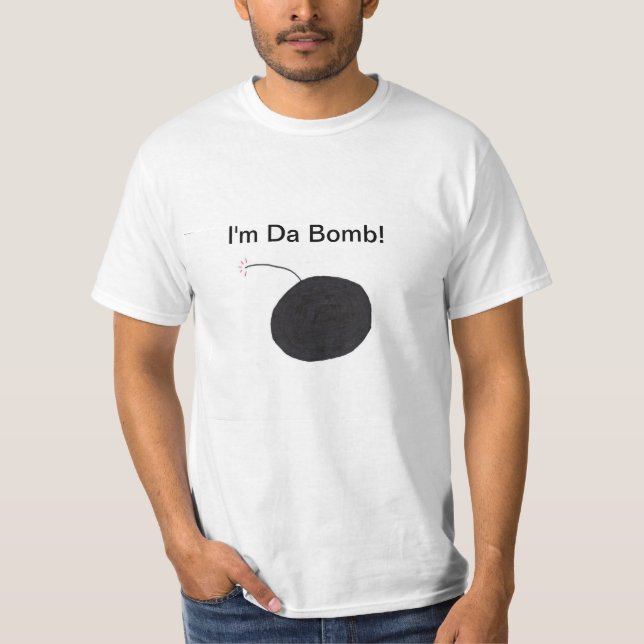 Ich bin DA-Bombe! T-Shirt (Vorderseite)