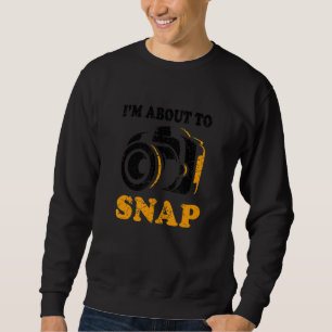 Ich bin dabei, Fotografen von Kameras zu fotografi Sweatshirt