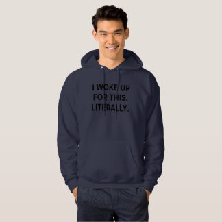 Ich bin dafür aufgewacht – Lustiger Hoodie für den