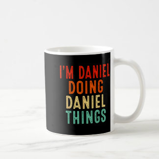Ich bin Daniel und mache lustige Daniel-Sachen zu Kaffeetasse