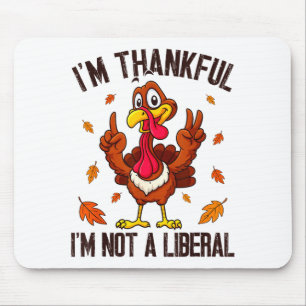 Ich bin dankbar, dass ich kein liberaler lustiger mousepad