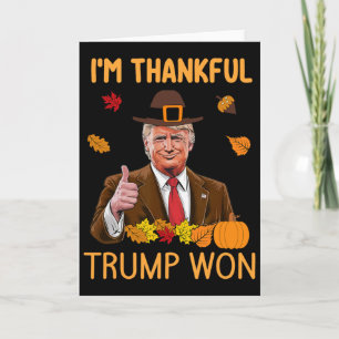 Ich bin dankbar, dass Trump den Truthahn zum Ernte Karte