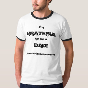 Ich bin DANKBAR, ein VATER zu sein! T-Shirt