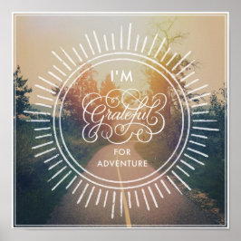 Ich bin dankbar für Abenteuer Poster