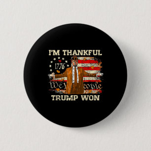 Ich bin dankbar Trump gewinnt Erntedank Türkei Tru Button
