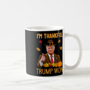 Ich bin dankbar Trump gewinnt Erntedank Türkei Tru Kaffeetasse