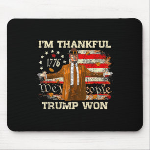 Ich bin dankbar Trump gewinnt Erntedank Türkei Tru Mousepad