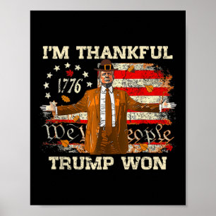 Ich bin dankbar Trump gewinnt Erntedank Türkei Tru Poster