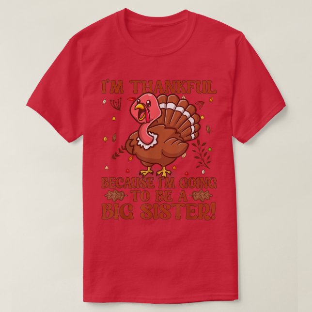 Ich bin dankbar, weil ich eine große Schwester wer T-Shirt (Design vorne)