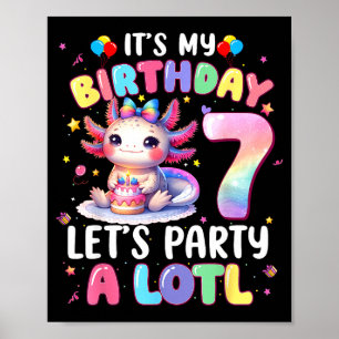 Ich bin das 7. Geburtstagsmädchen Süßer Axolotl 7 Poster