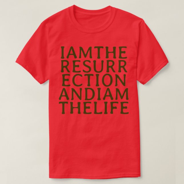 Ich bin das Auferstehungsgrün T-Shirt (Design vorne)