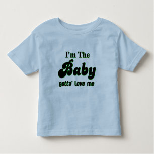 Ich bin das Baby got ' zur Liebe mich T - Shirt