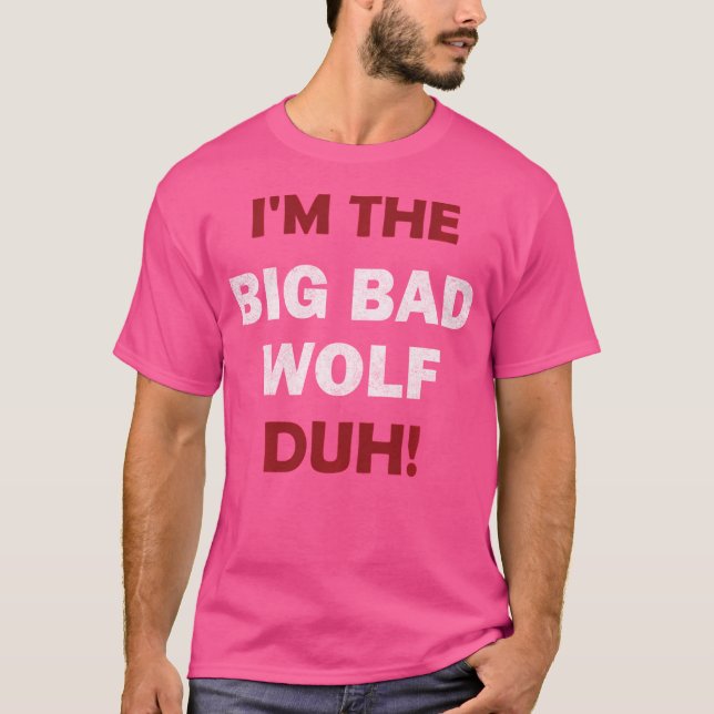 Ich bin das Bad Wolf Duh Funny Halloween Party T-Shirt (Vorderseite)