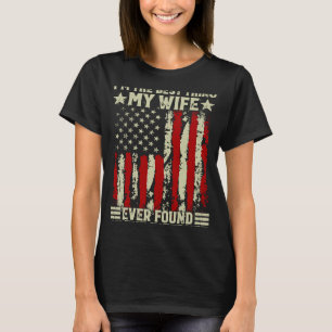 Ich bin das Beste, was meine Ehefrau je im Interne T-Shirt