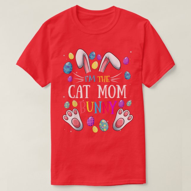 Ich bin das Cat Mama Bunny Matching Family Oaster  T-Shirt (Design vorne)