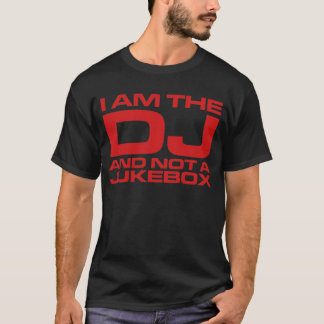 Ich bin das DJ und nicht ein Jukebox - dunkles T-Shirt
