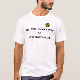 Ich bin DAS DOGFATHER DES NEW HAMPSHIRE T-Shirt