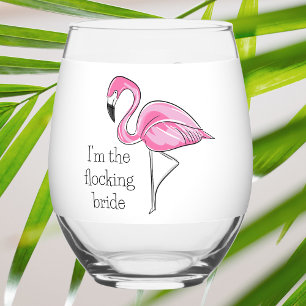 Ich bin das Flocking Bride Flamingo Junggesellinne Weinglas Ohne Stiel
