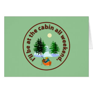 Ich bin das ganze Wochenende in der Kabine