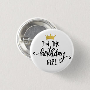 "Ich bin das Geburtstagsmädchen" Krone Button