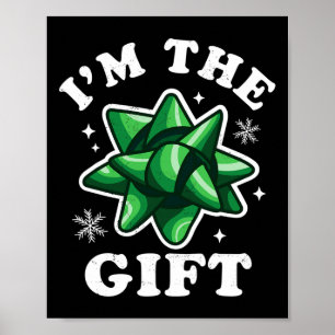 Ich bin das Geschenk - Funny Ugly Weihnachts-Sweat Poster
