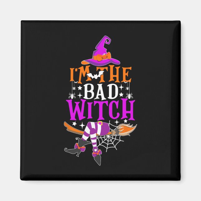 Ich bin das Halloween-Kostüm von Bad Witch Magnet (Vorne)
