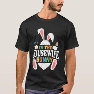 Ich bin das Hausfrau-Häschen Oster-Matching-Spaß T-Shirt