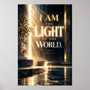 Ich bin das Licht der Welt Johannes 8:12 Christlic Poster