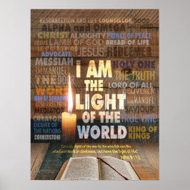 Ich bin das Licht der Welt - John 8:12 Poster