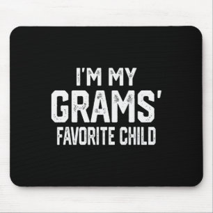 Ich bin das Lieblingskind meiner Oma Lustige Famil Mousepad