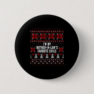 Ich bin das Lieblingskind meiner Schwiegermutter L Button