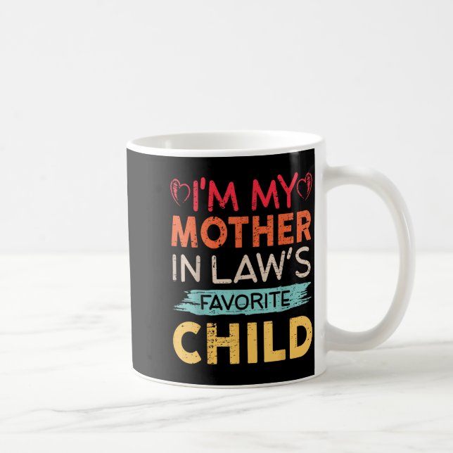 Ich bin das Lieblingskind meiner Schwiegermutter L Kaffeetasse (Rechts)