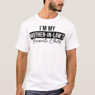 Ich bin das Lieblingskind meiner Schwiegermutter L T-Shirt